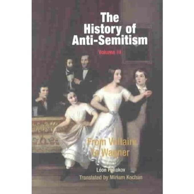 The History Of Anti-Semitism, Volume 3 - Leon Poliakov