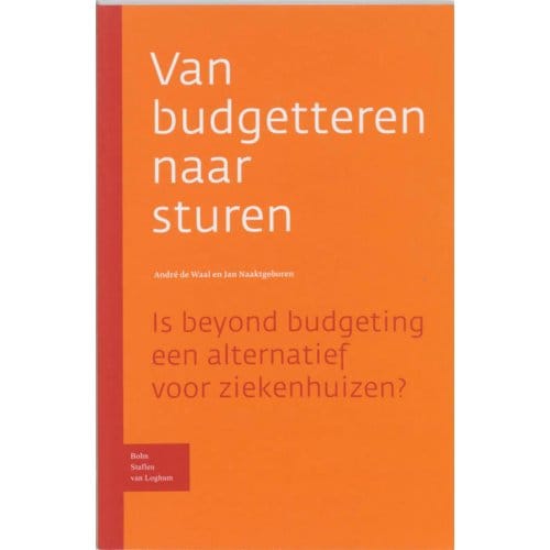Van Budgetteren Naar Sturen - A.A. de Waal