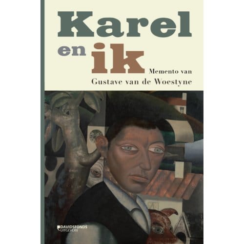Karel En Ik - Gustave Van de Woestijne