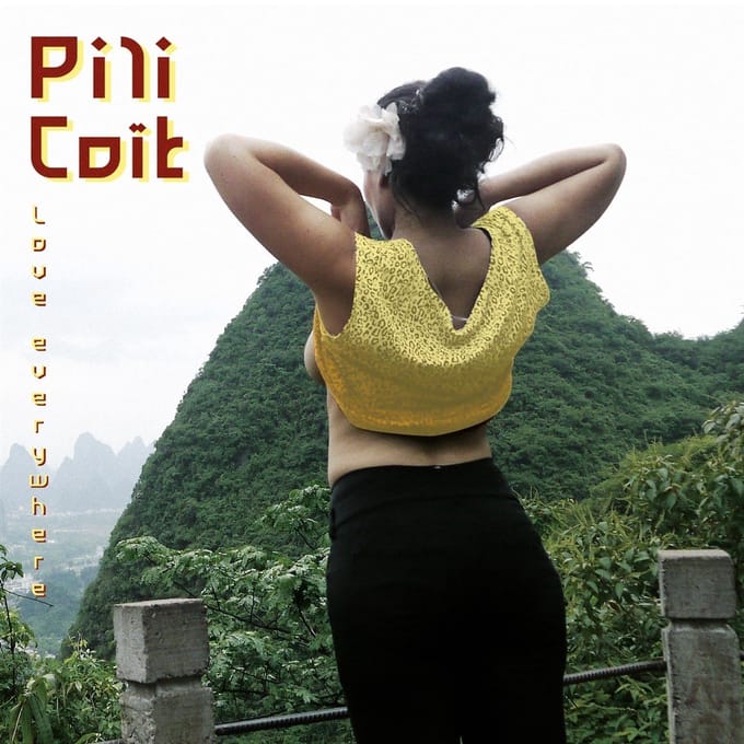 Pili Coït - Love Everywhere (CD)