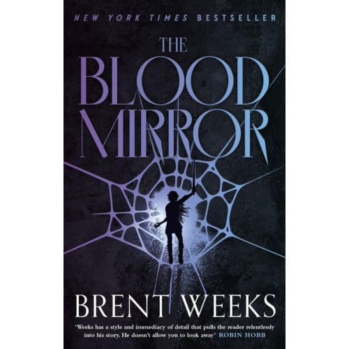 The Blood Mirror - Lightbringer - Brent Weeks