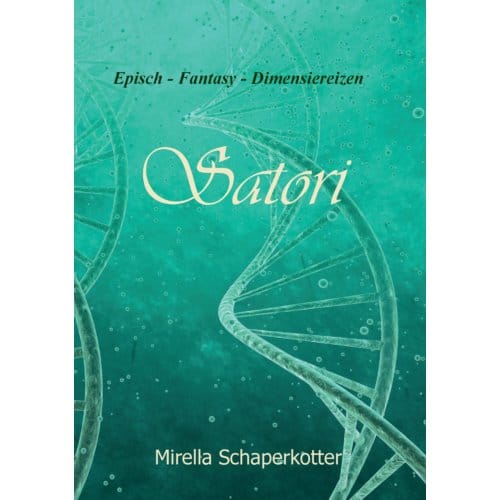 Satori / 3 - Mirella Schaperkotter