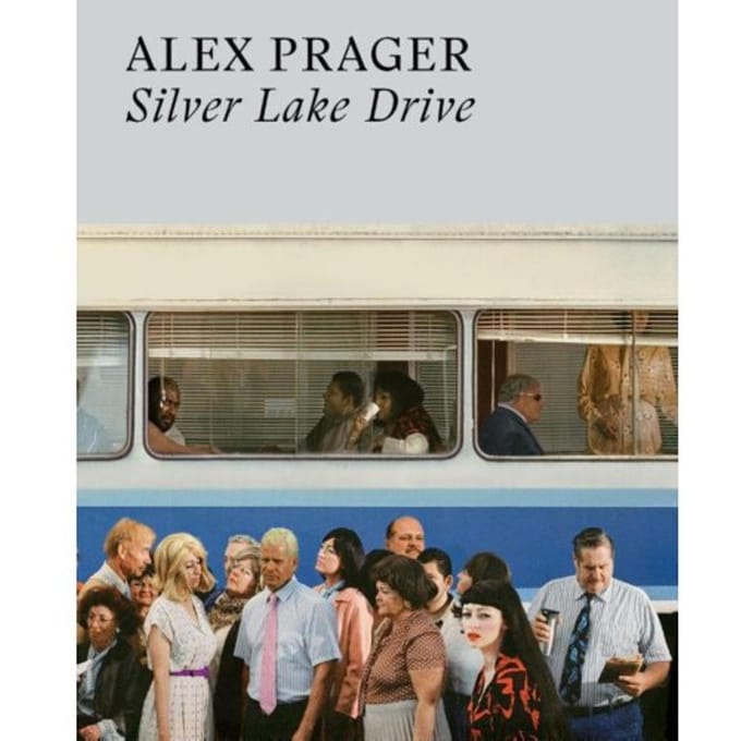 Alex Prager: Silver Lake Drive - Alex Prager
