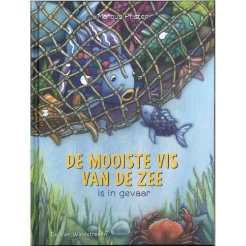 De Mooiste Vis Van De Zee Is In Gevaar - De Mooiste Vis Van De Zee - Marcus Pfister