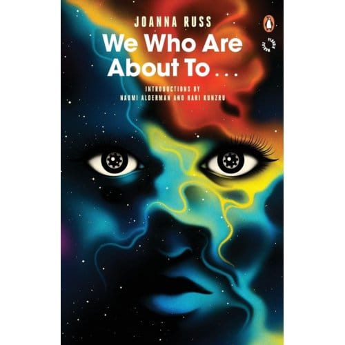 We Who Are About To... - Penguin Worlds - Joanna Russ