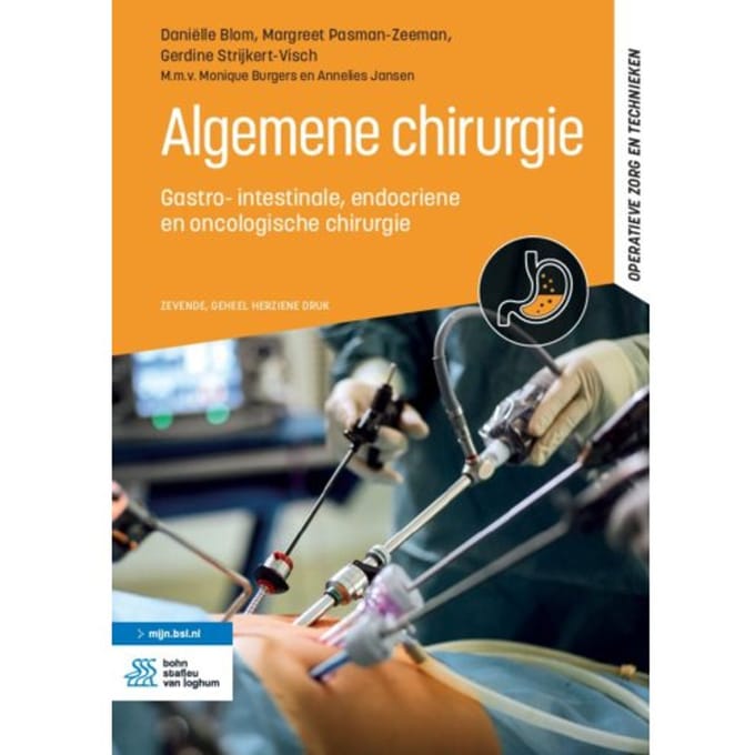Algemene Chirurgie - Operatieve Zorg En Technieken - Daniëlle Blom