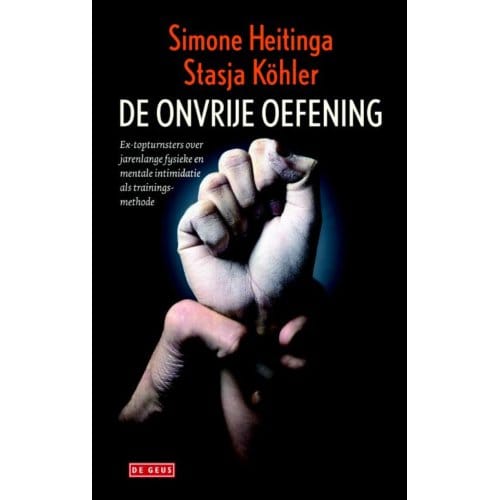 De Onvrije Oefening - Simone Heitinga