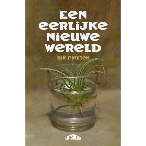 Een Eerlijke Nieuwe Wereld - Rik Pinxten