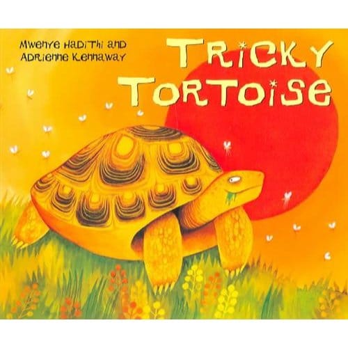 African Animal Tales: Tricky Tortoise - Mwenye Hadithi