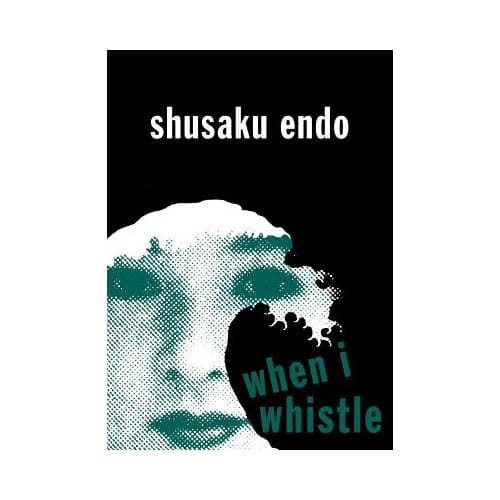When I Whistle - Endo Shusaku
