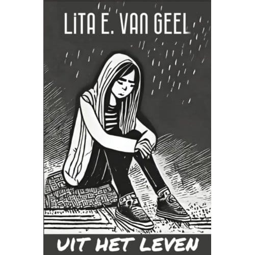 Uit Het Leven - Lita E. Van Geel