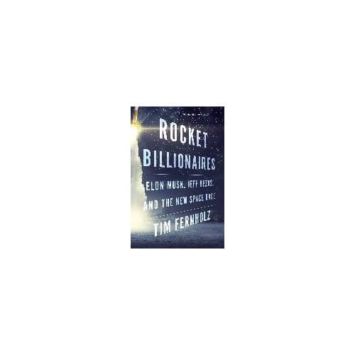 Rocket Billionaires (International Edition) - Tim Fernholz