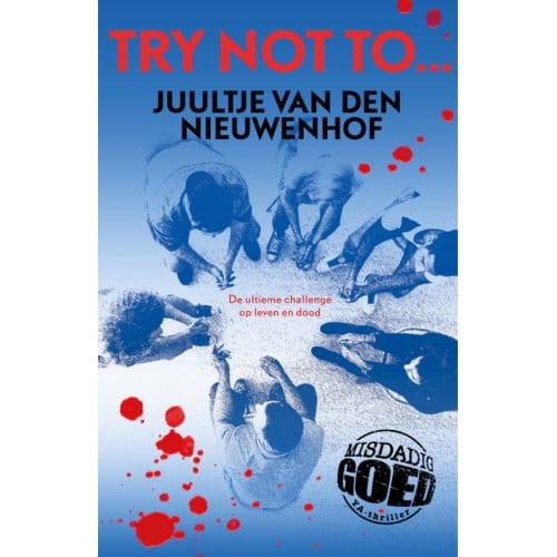 Try Not To.. - Juultje van den Nieuwenhof