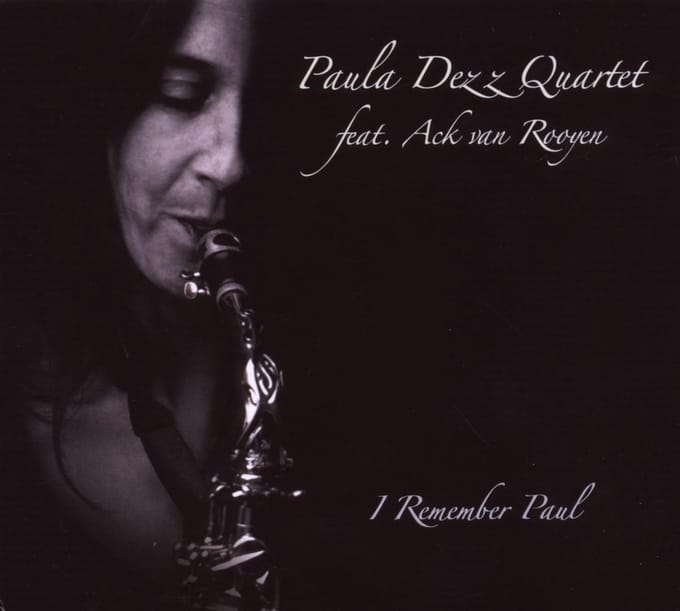 Paula Dezz Quartett Feat. Ack Van Rooyen - Paula Dezz Quartet I Remember Paul (CD)