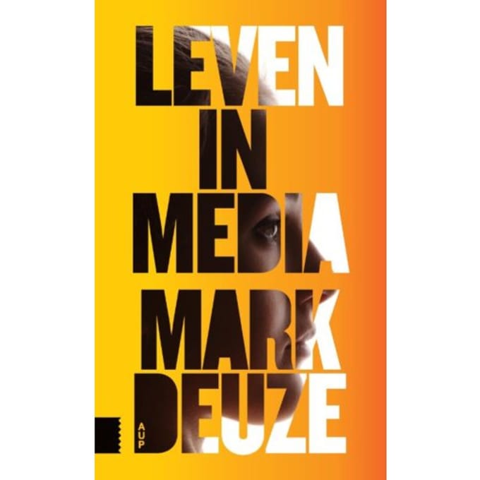 Leven In Media - Mark Deuze