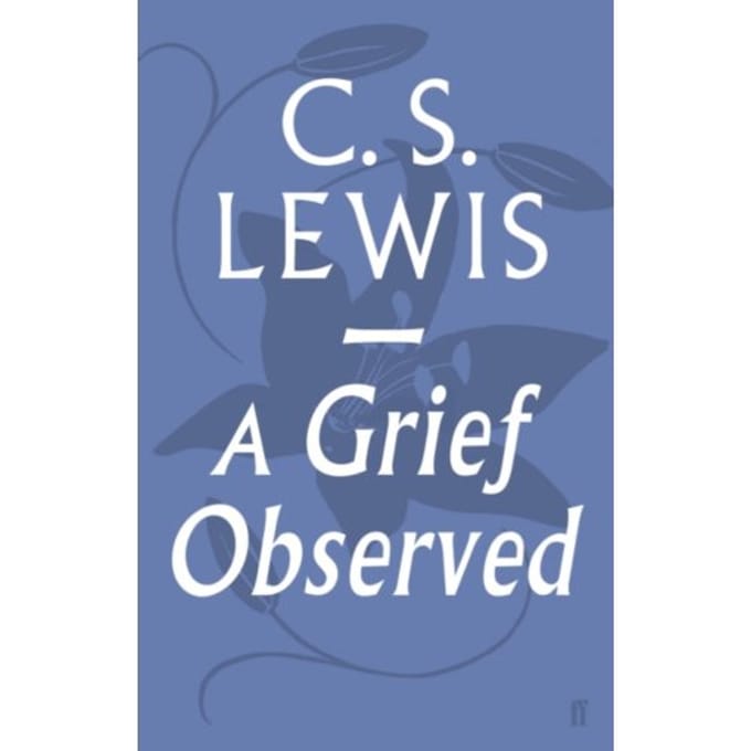A Grief Observed - C.S. Lewis