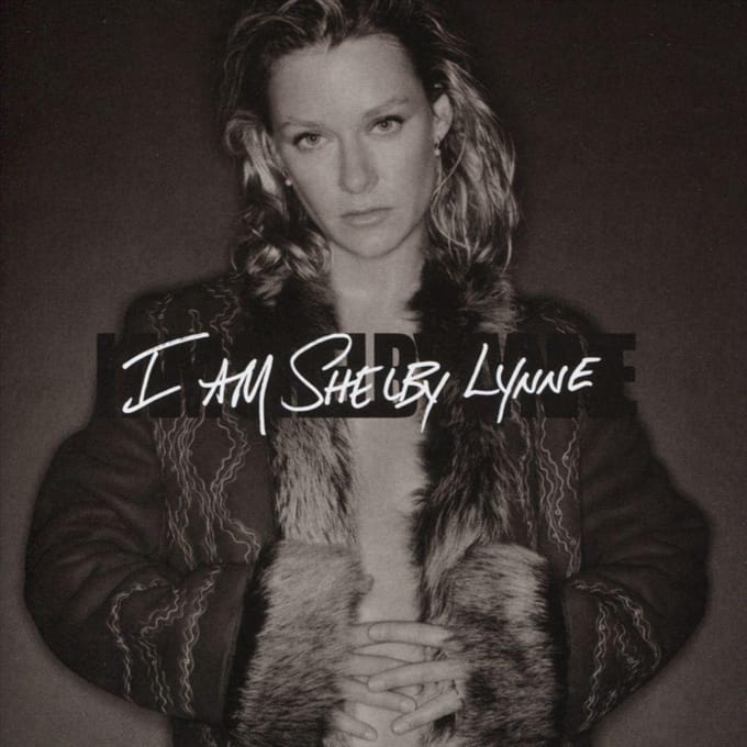 I Am Shelby Lynne - Shelby Lynne