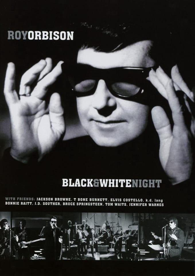 Roy Orbison - Black & White Night