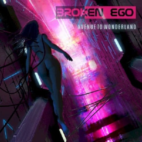 Avenue To Wonderland - Broken Ego
