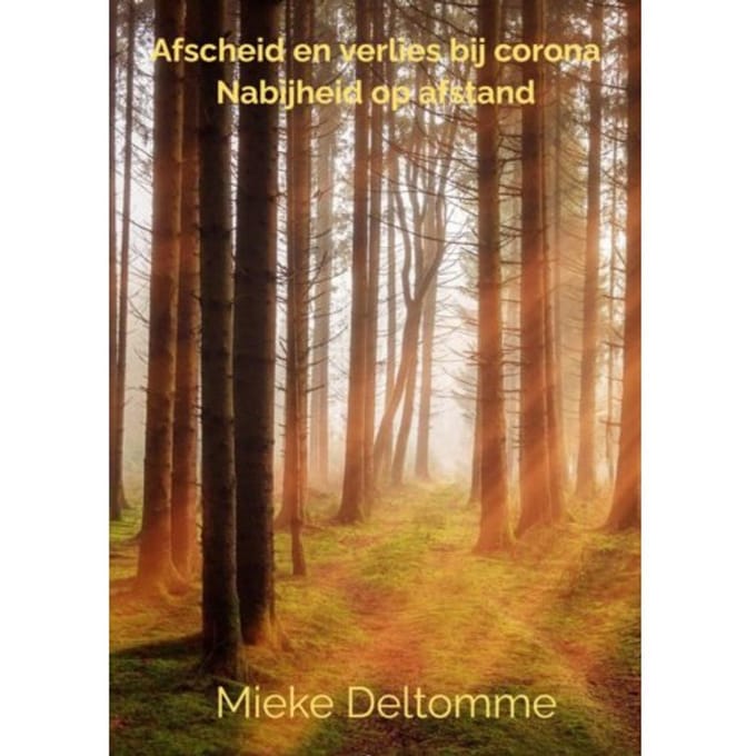 Afscheid En Verlies Bij Corona - Mieke Deltomme