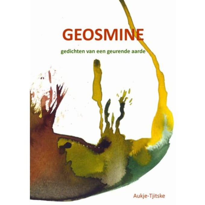 Geosmine - Aukje-Tjitske Dieleman-Hovinga