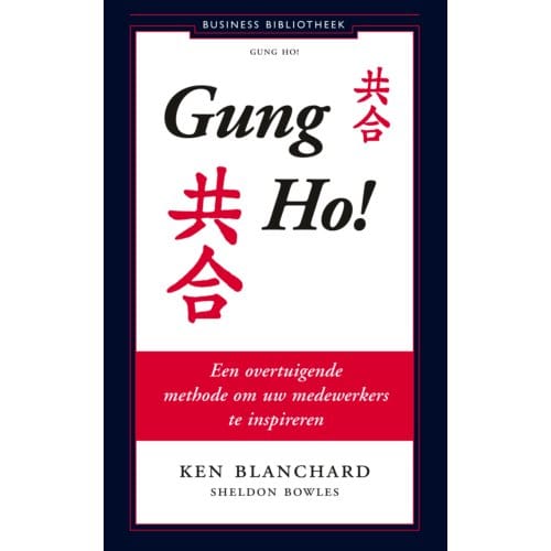 Gung Ho! - Ken Blanchard