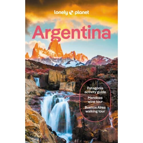 Lonely Planet Argentina 13 - Lonely Planet Country Guide