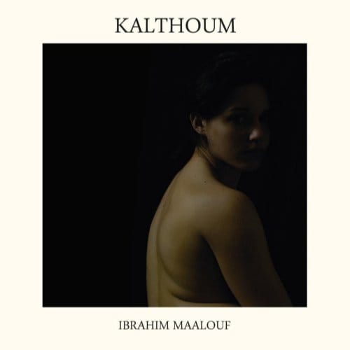 Kalthoum - Ibrahim Maalouf