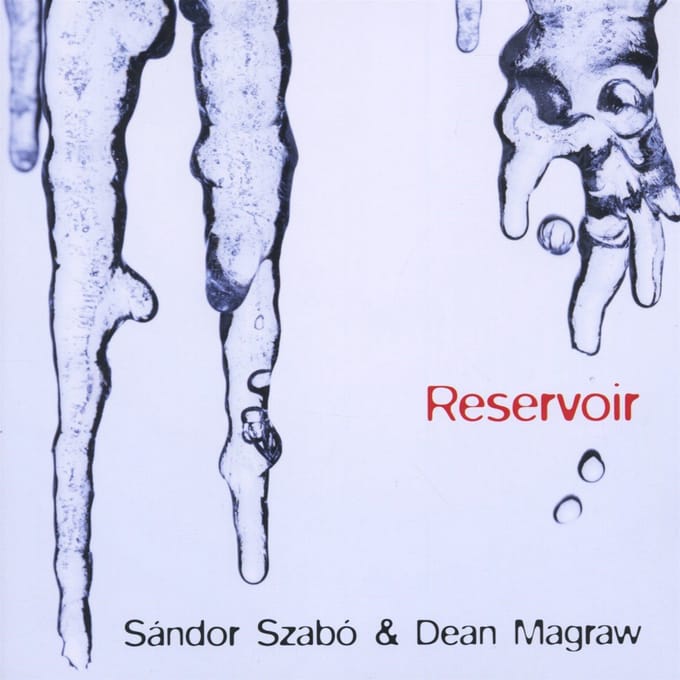 Sandor Szabo & Dean Magraw - Reservoir (CD)