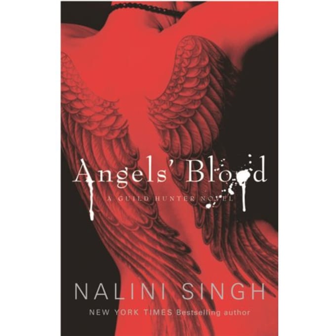 Angels' Blood - The Guild Hunter Series - Nalini Singh