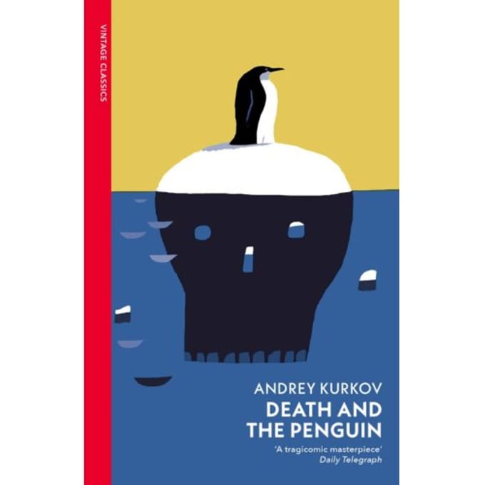 Death And The Penguin - Vintage Classics - Andrey Kurkov