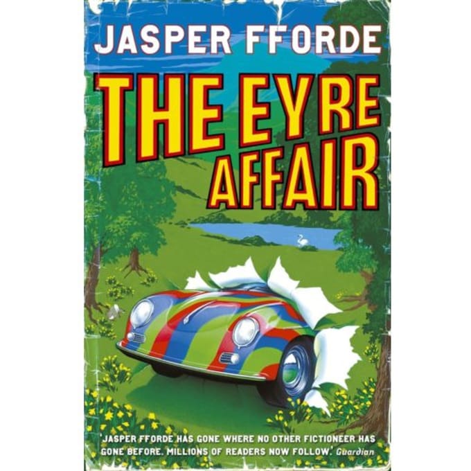 The Eyre Affair - Thursday Next - Jasper Fforde