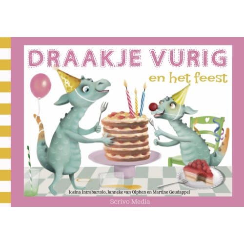 Draakje Vurig En Het Feest - Josina Intrabartolo
