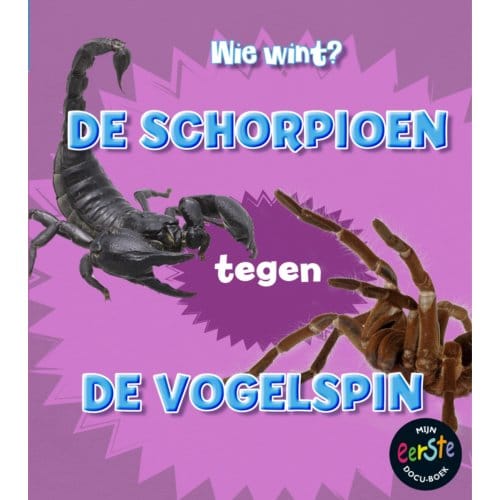 De Schorpioen Tegen De Vogelspin - Wie Wint? - Isabel Thomas