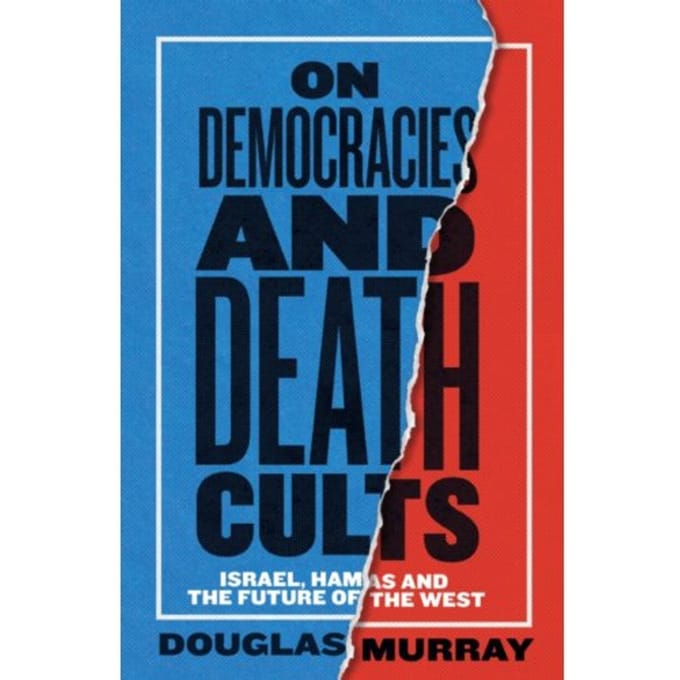 On Democracies And Death Cults - Douglas Murray