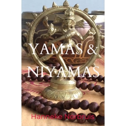 Yamas En Niyamas - Hanneke Norbruis