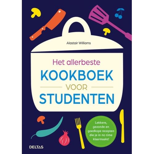 Het Allerbeste Kookboek Voor Studenten - Alastair Williams