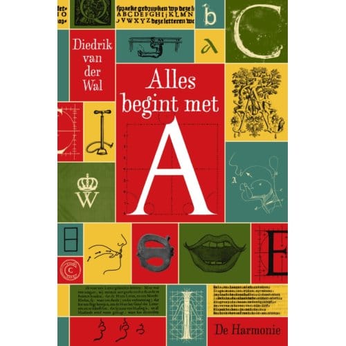 Alles Begint Met A - Diedrik van der Wal