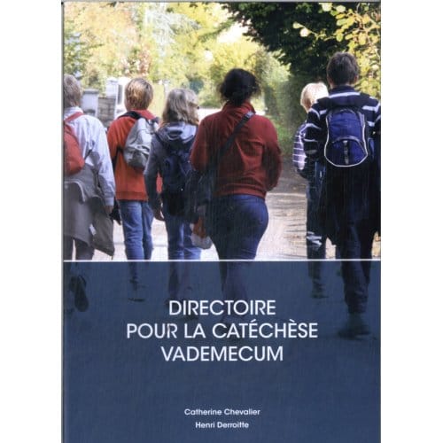 Directoire Pour La Catéchèse : Vademecum - Catherine Chevalier