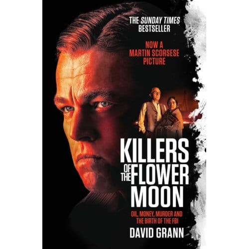 Killers Of The Flower Moon - David Grann