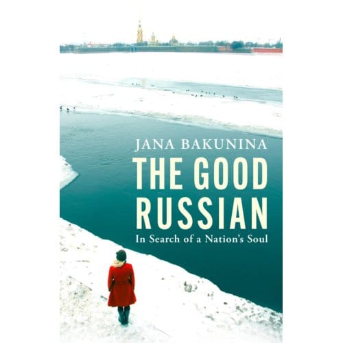 The Good Russian - Jana Bakunina