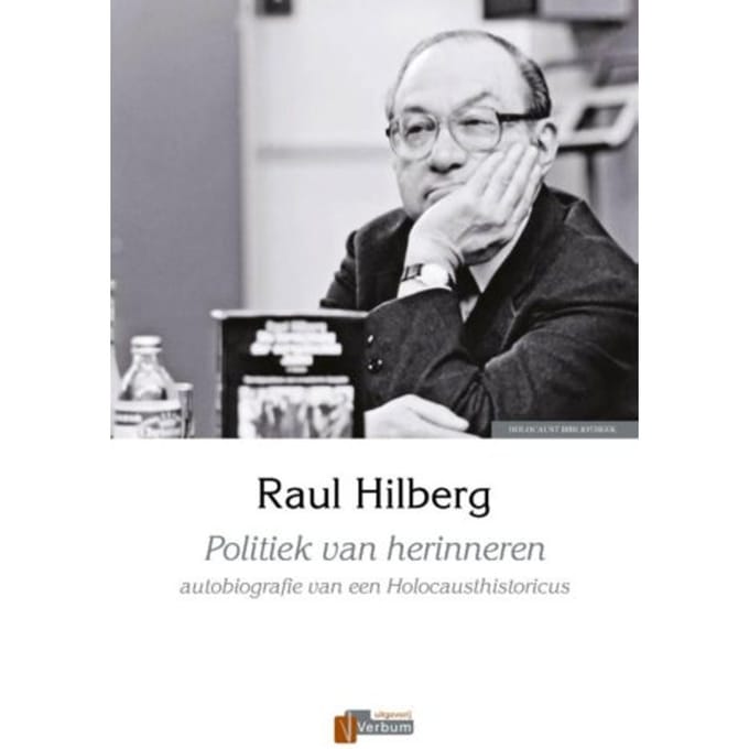 Politiek Van Herinneren - Raul Hilberg