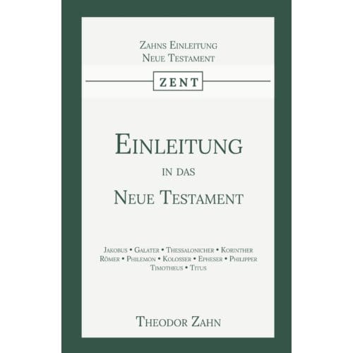 Einleitung In Das Neue Testament - Einleitung In Das Neue Testament - Theodor Zahn