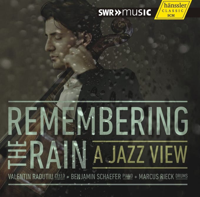 Valentin Radutiu, Benjamin Schaefer & Markus Rieck - Remembering The Rain | A Jazz View (CD)