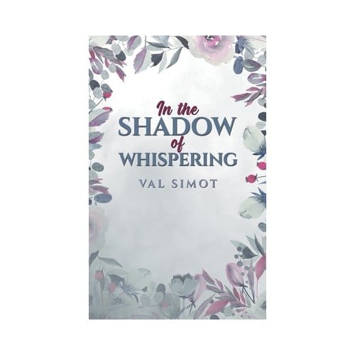 In The Shadow Of Whispering - Val Simot
