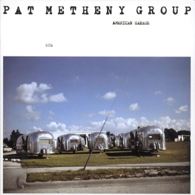American Garage - Pat Metheny