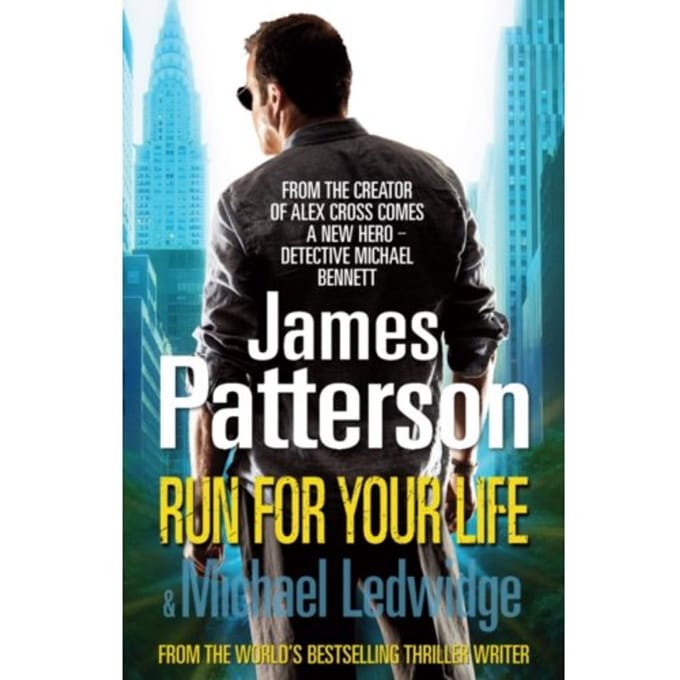 Run For Your Life - Michael Bennett - James Patterson