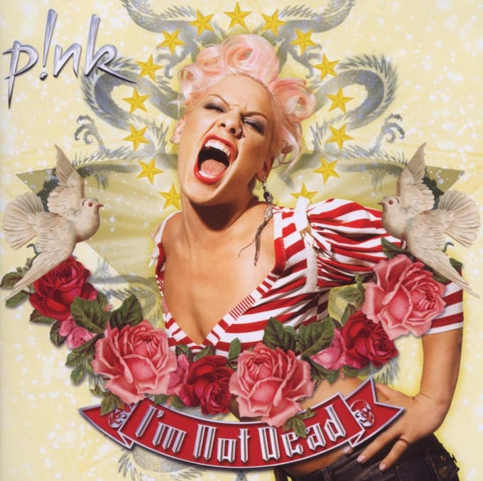 I'm Not Dead - P!nk