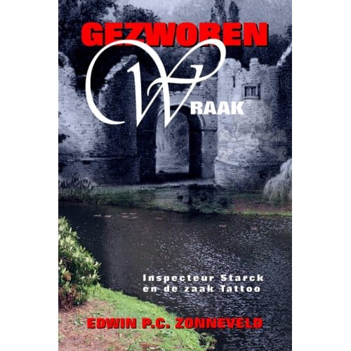 Gezworen Wraak - Edwin P.C. ZONNEVELD