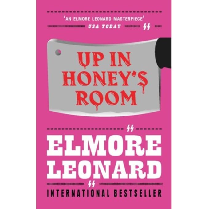 Up In Honey's Room - Leonard, Elmore